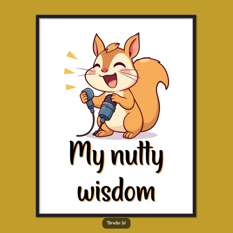 Funny Joyful Squirrel Poster, Hilarious Announcer Art for Wall Decor