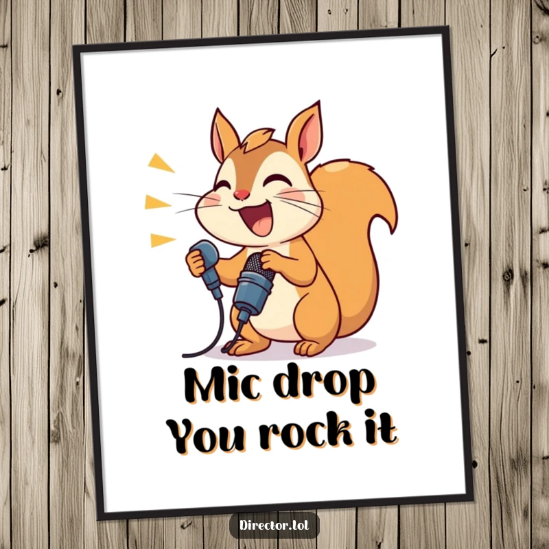 Funny Free Printable Wall Art: A joyful squirrel enthusiastically shouts directions into a microphone, like a party MC.