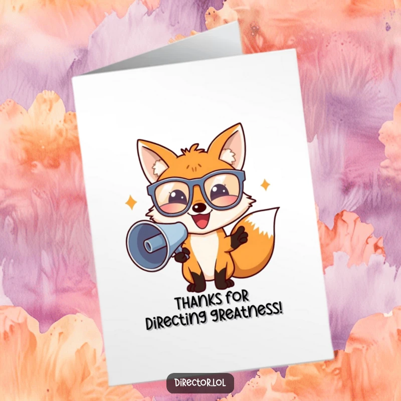 Funny Free Printable Thank You Card: A fox director waves a megaphone, enthusiastically directing a funny thank you message.